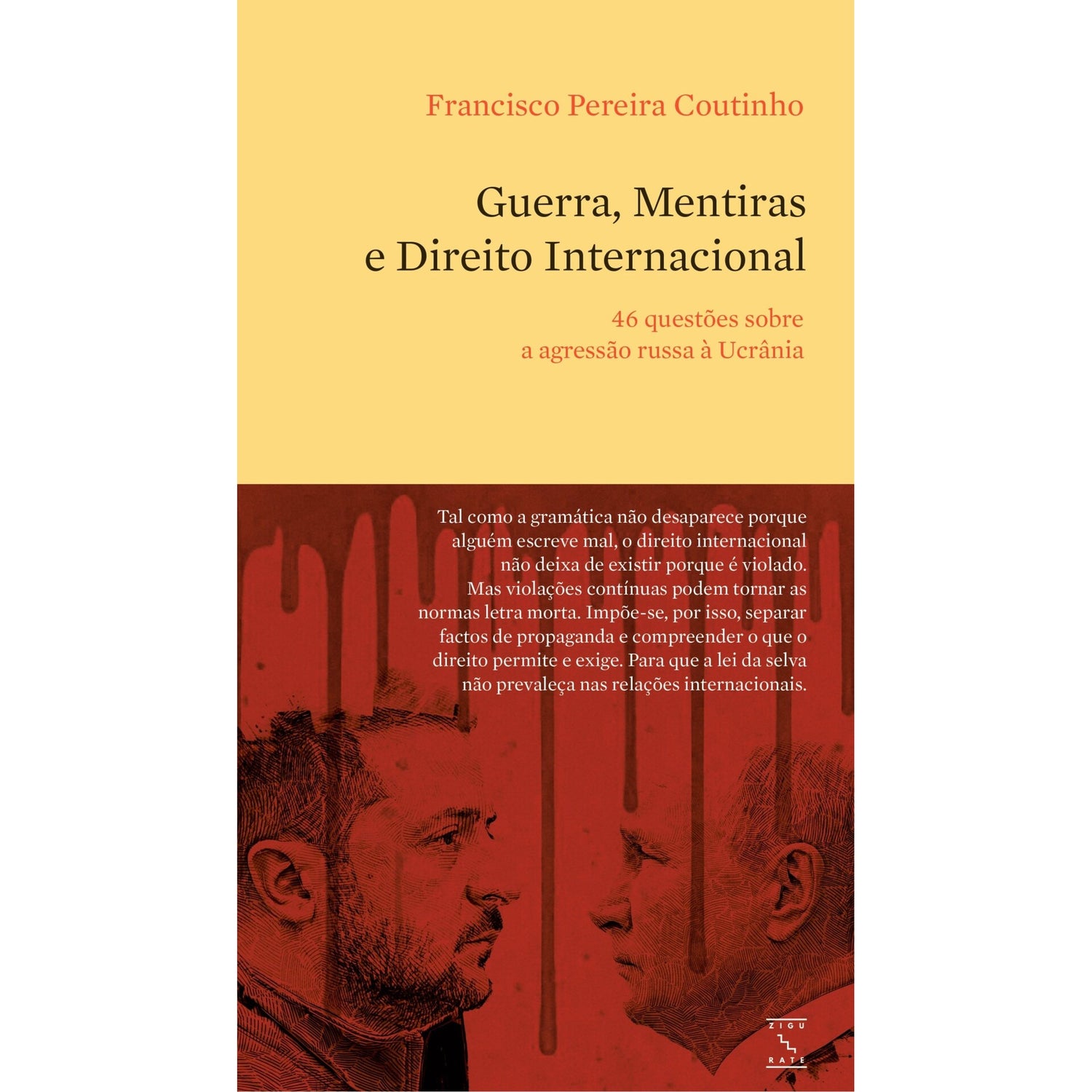Guerra, Mentiras E Direito Internacional de Francisco Pereira Coutinho