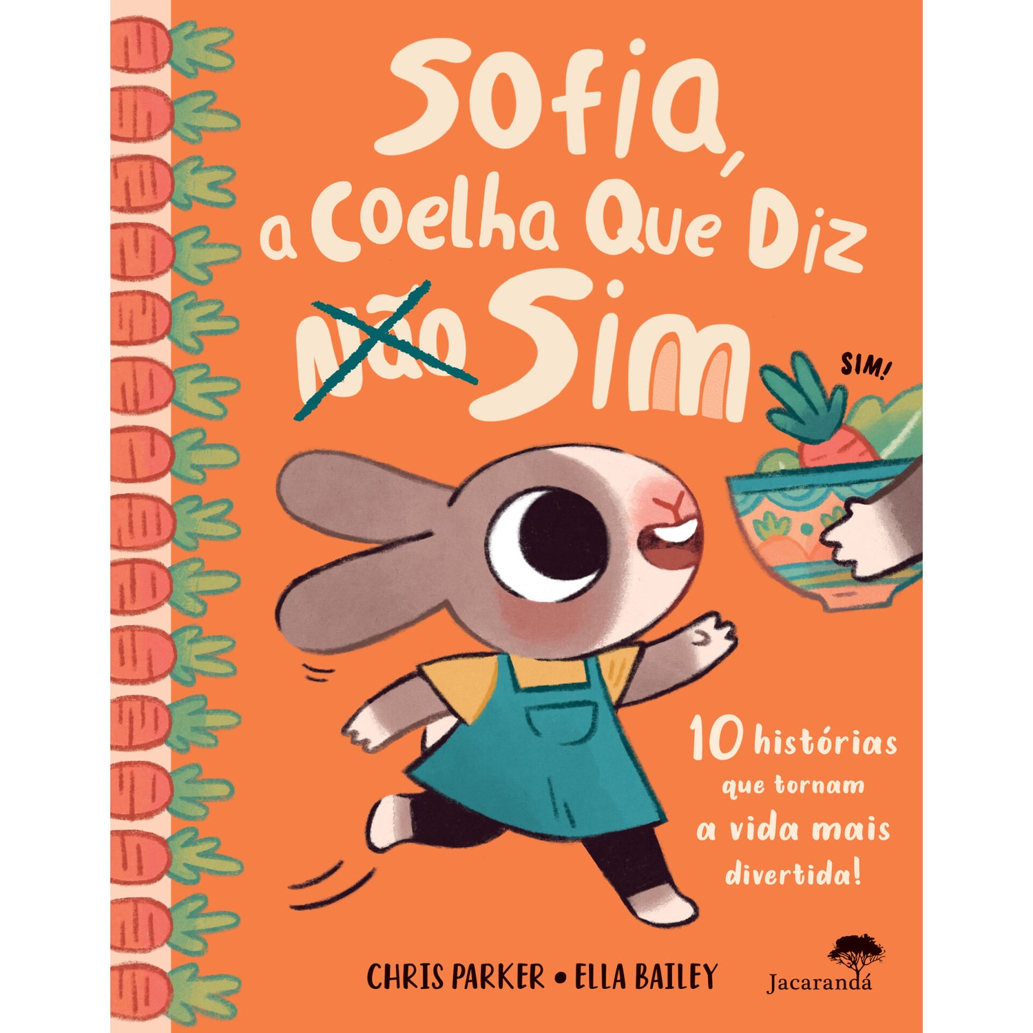 Sofia A Coelha Que Diz Sim de Chris Parker, Ella Bailey