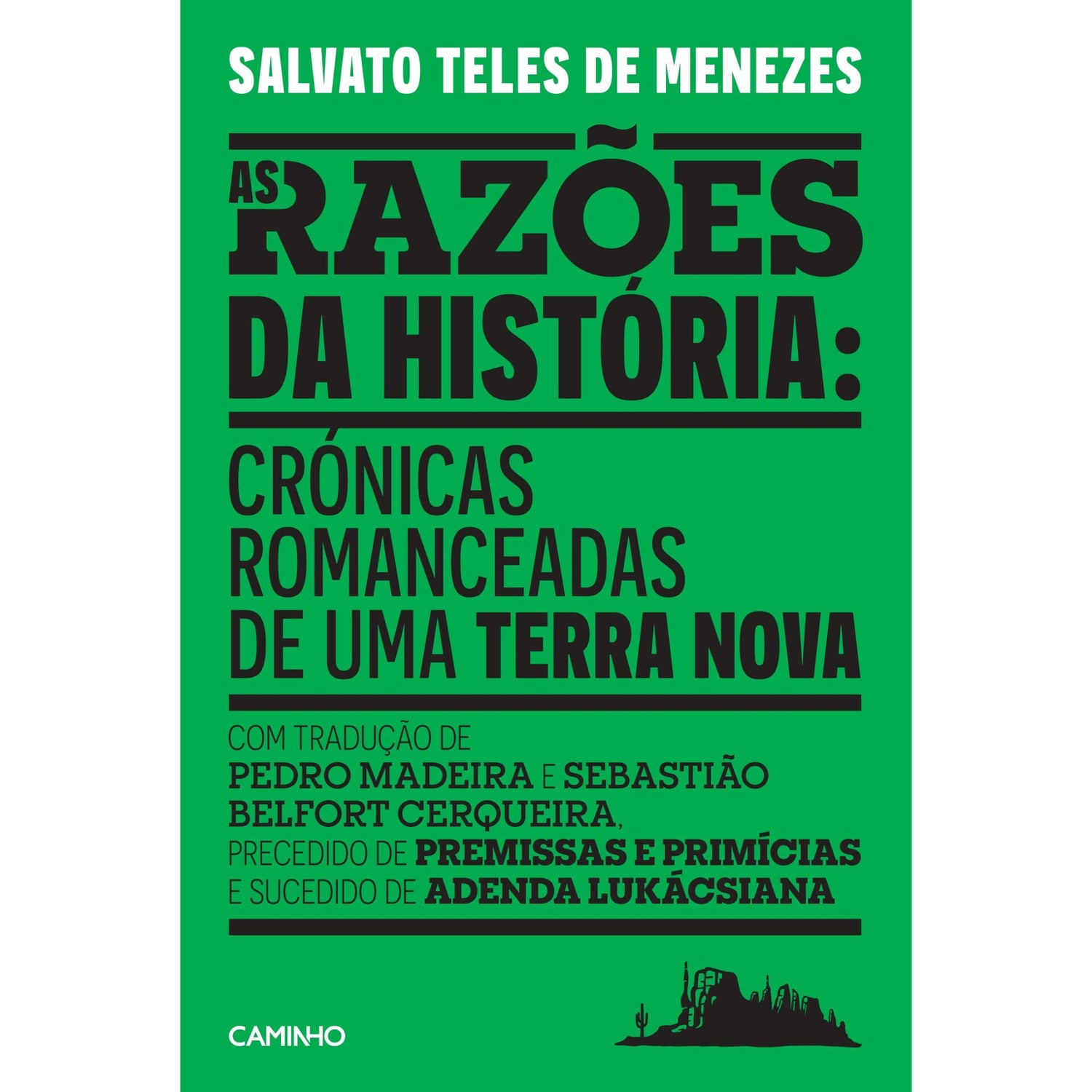 As Razões Da História de Salvato Teles De Menezes