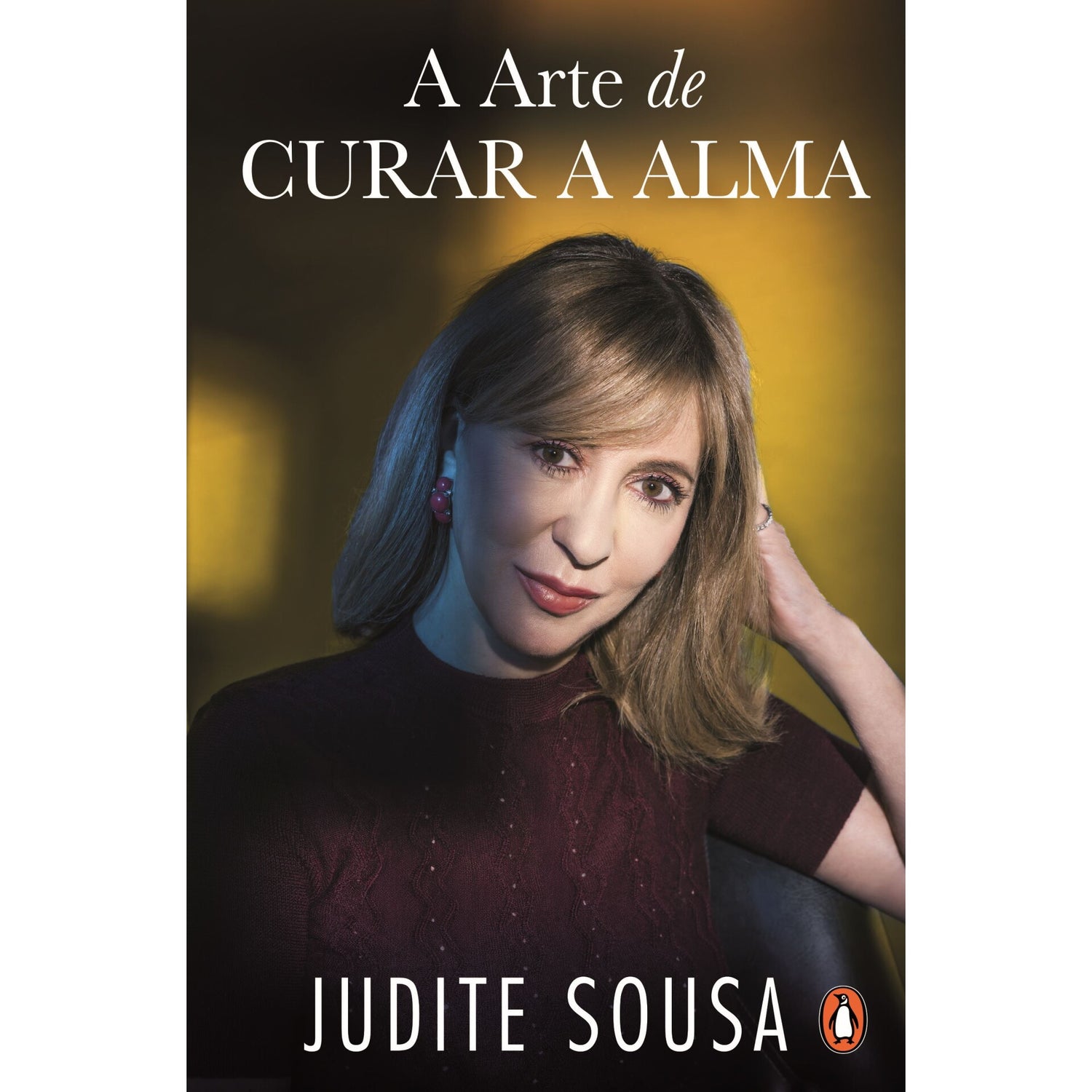 A Arte De Curar A Alma de Judite Sousa