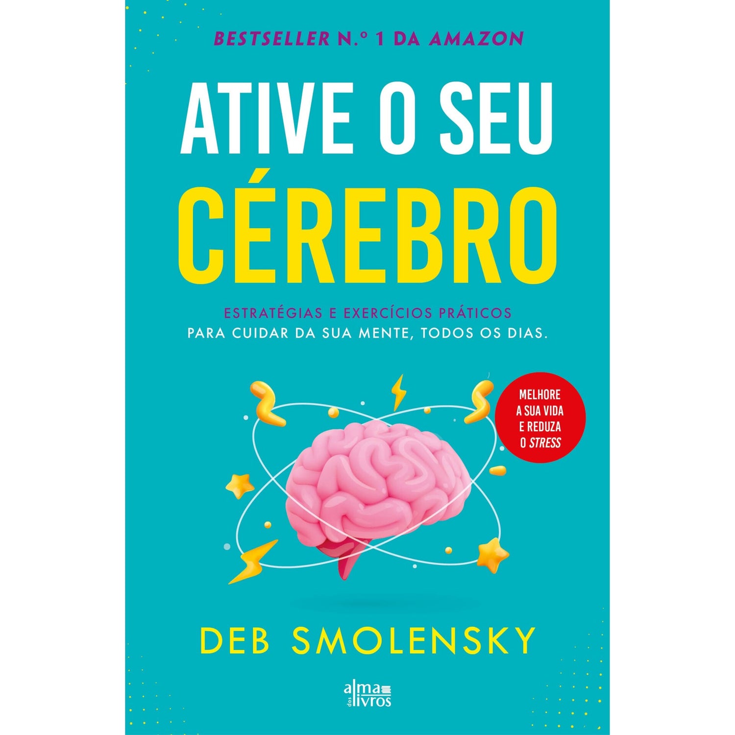 Ative O Seu Cérebro de Deb Smolensky