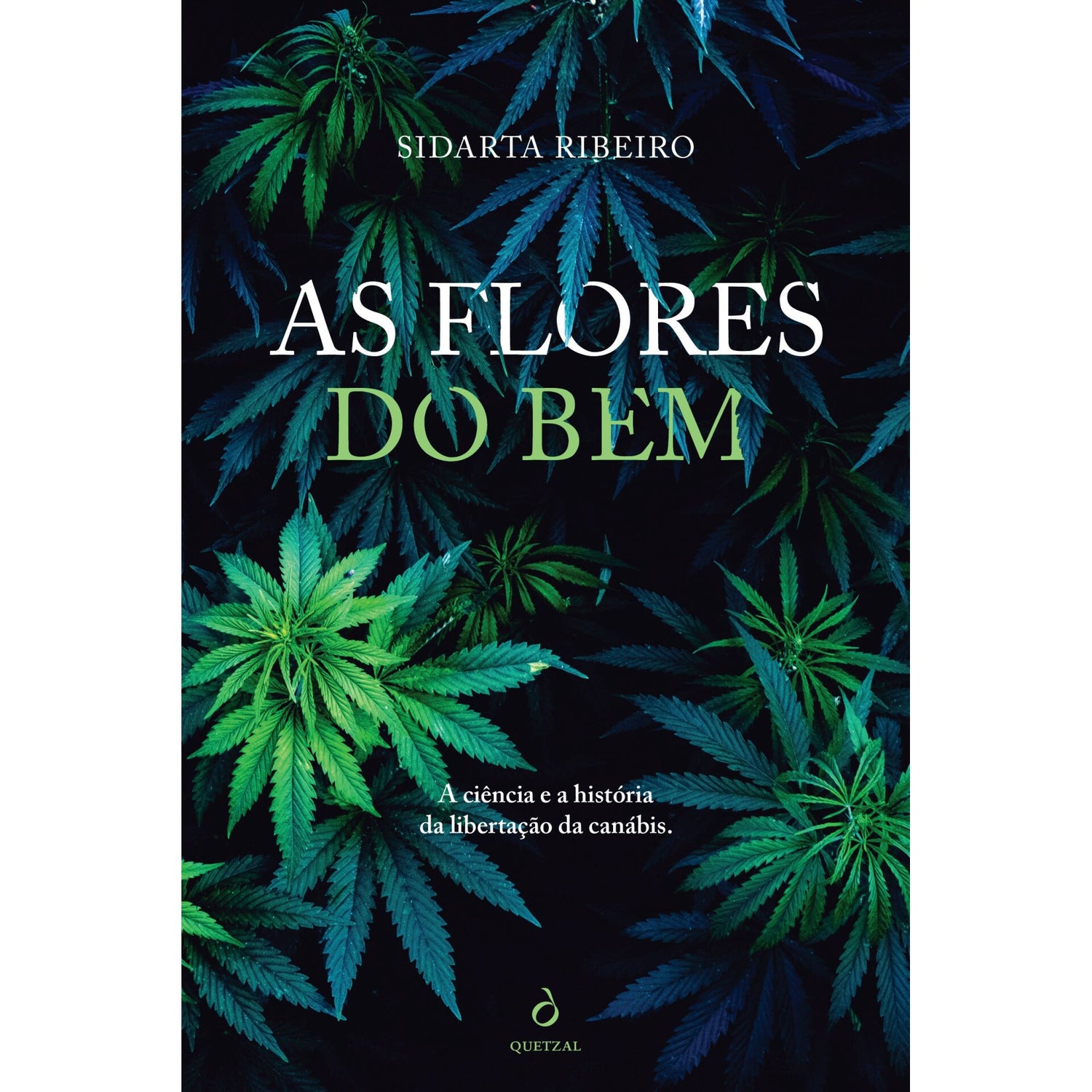 As Flores Do Bem de Sidarta Ribeiro
