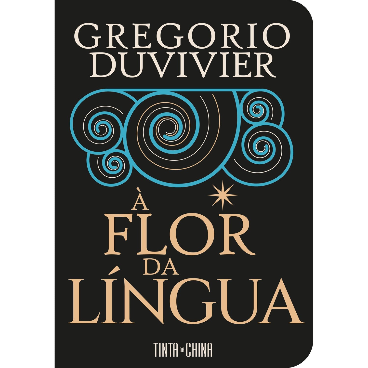 À Flor Da Língua de Gregorio Duvivier
