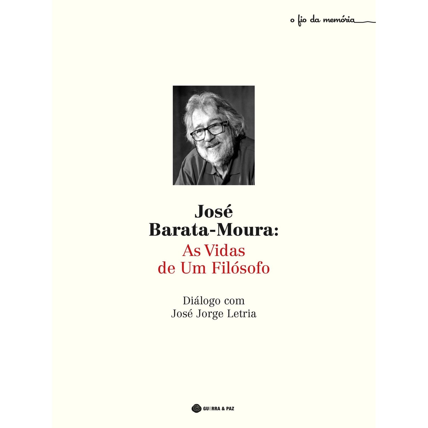 José Barata-Moura: As Vidas De de José Jorge Letria 	,José Barata-Moura