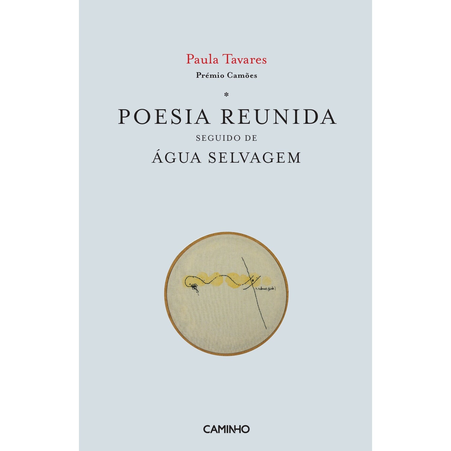 Poesia Reunida Seguido De Água Selvagem de Ana Paula Tavares
