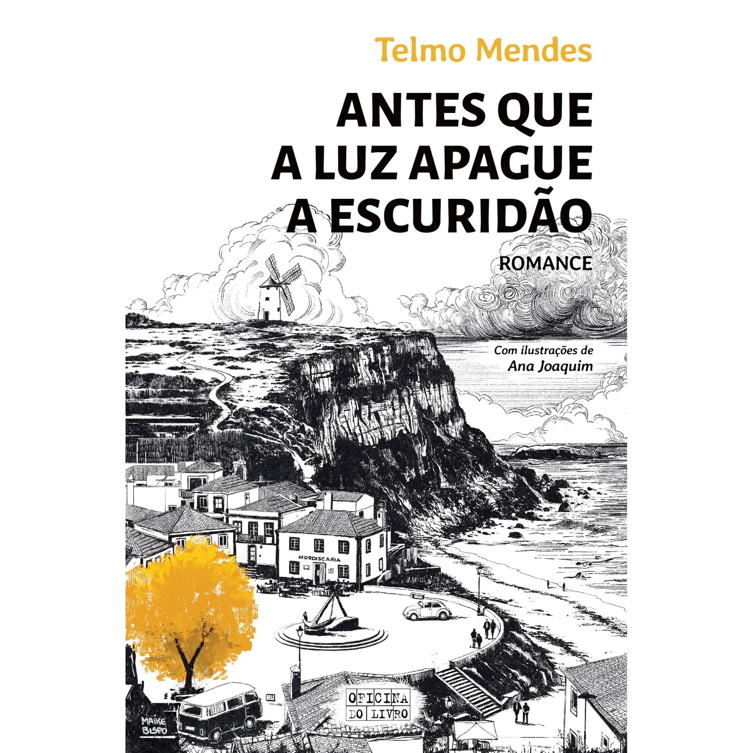 Antes Que A Luz Apague A Escuridão de Telmo Mendes