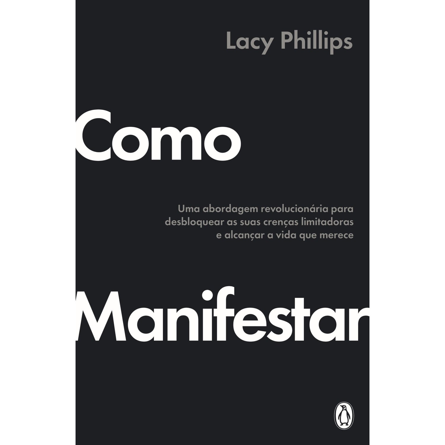 Como Manifestar de Lacy Phillips