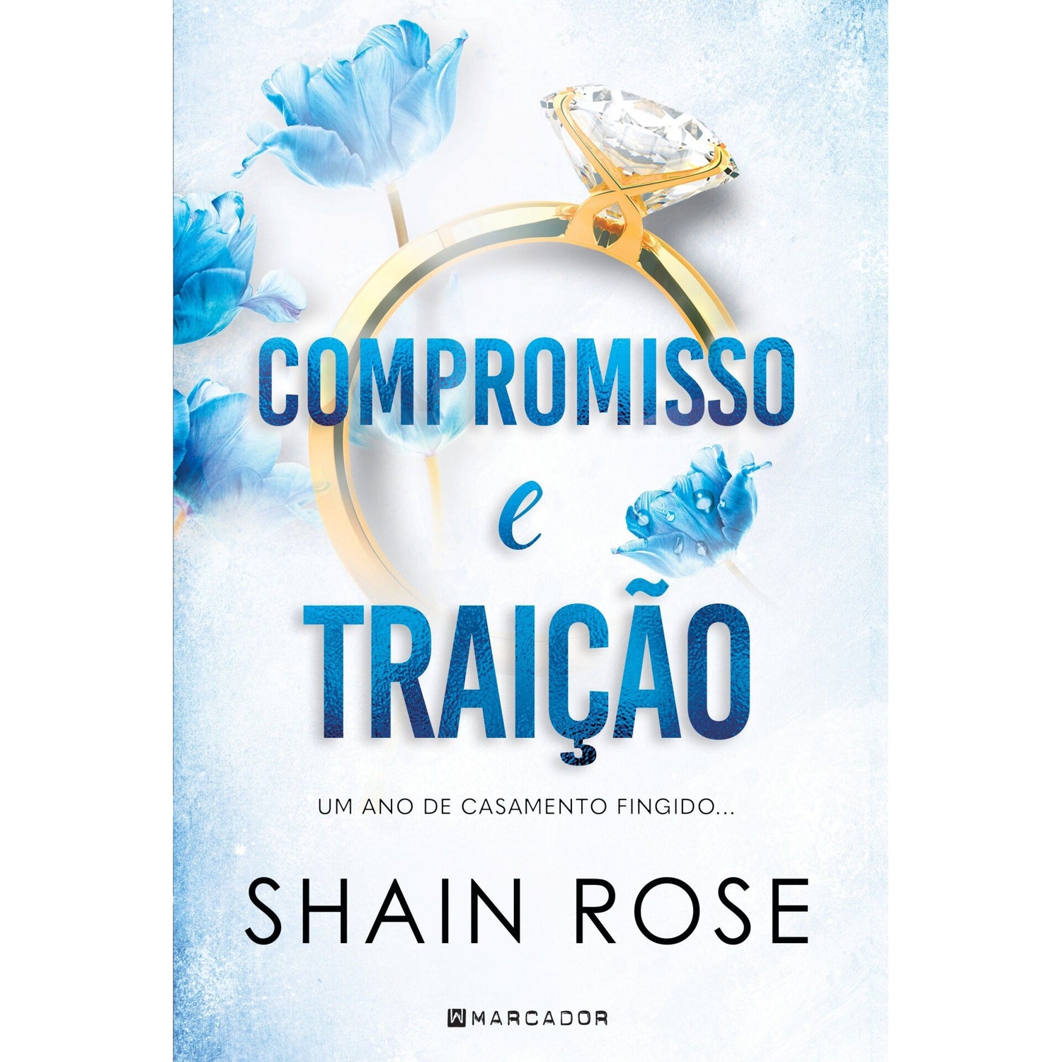Compromisso E Traição de Shain Rose