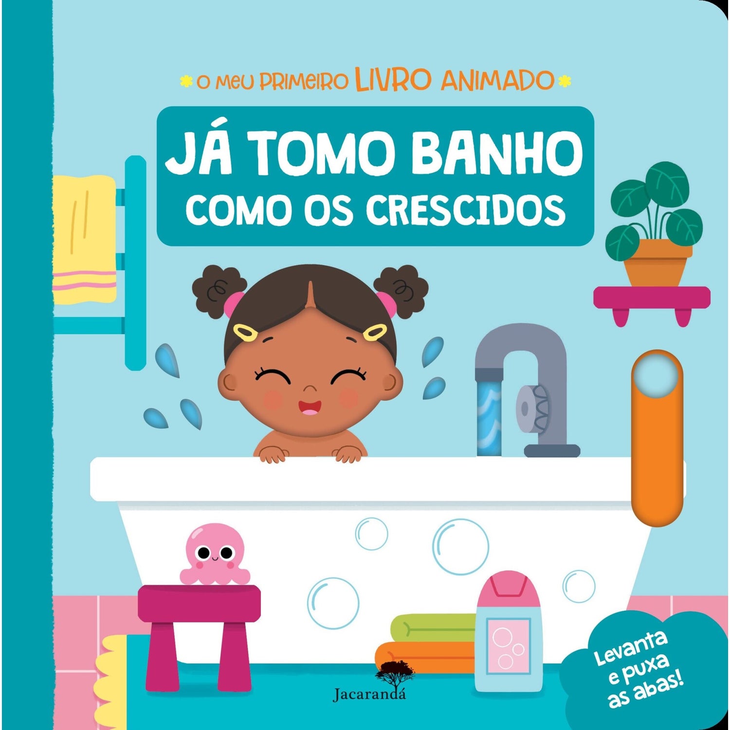 Já Tomo Banho Como Os Crescidos - O Meu Primeiro Livro de Livro