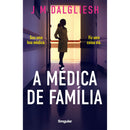 A Médica De Família de J M Dalgliesh