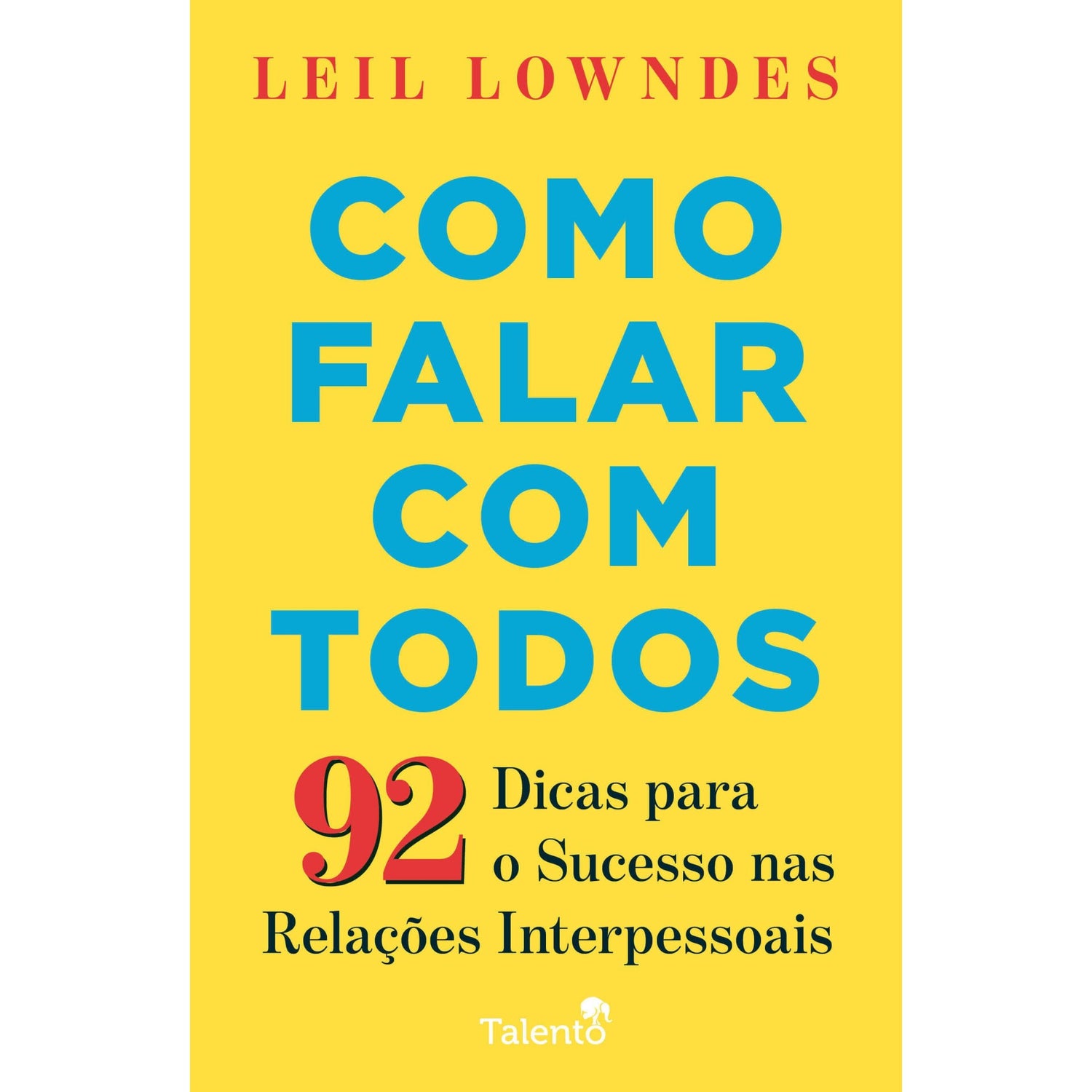 Como Falar Com Todos de Leil Lowndes