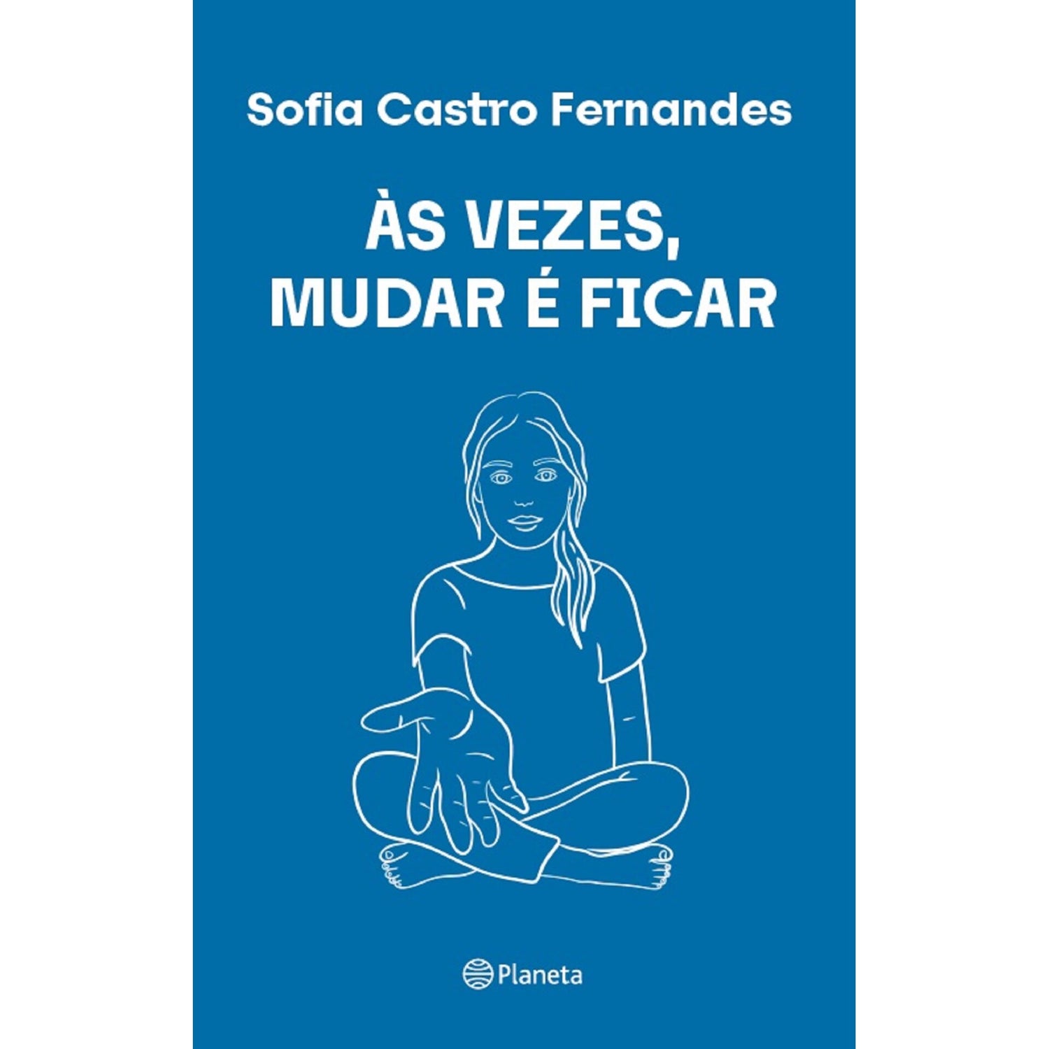 Às Vezes, Mudar É Ficar de Sofia Castro Fernandes