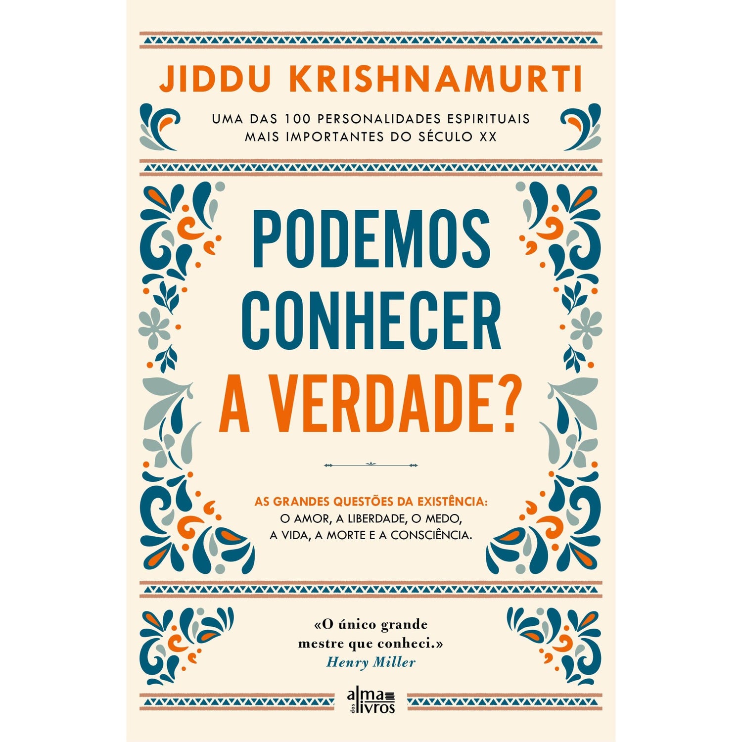 Podemos Conhecer A Verdade? de J. Krishnamurti