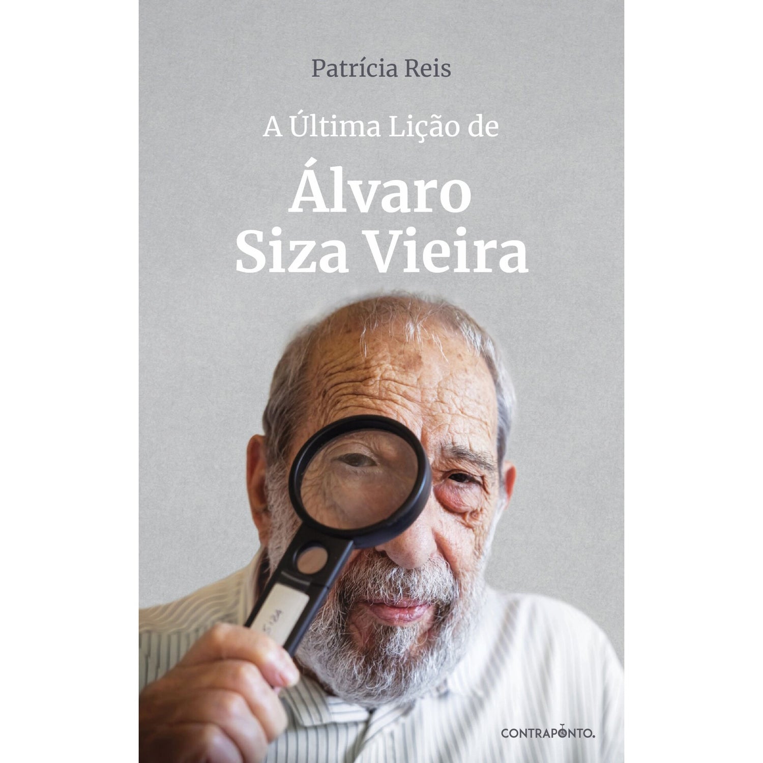 A Última Lição De Álvaro Siza Vieira de Patrícia Reis