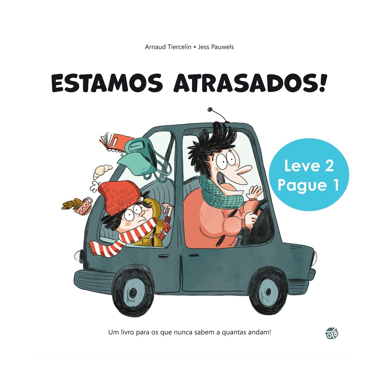 Estamos Atrasados E Eu Nunca: de Marc Solal	,Arnaud Tiercelin