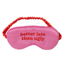Set Sono Beleza - Better Late Than Ugly