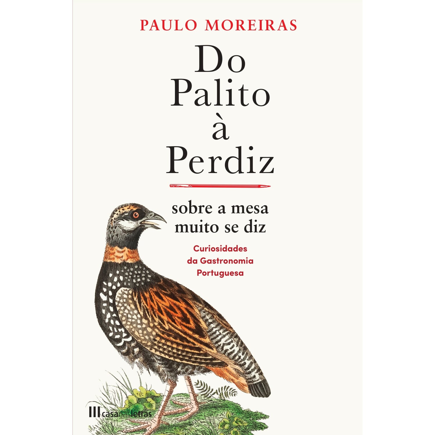 Do Palito À Perdiz de Paulo Moreiras