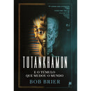 10% De Desconto Tutankhamon E O Túmulo Que Mudou O Mundo de Bob Brier