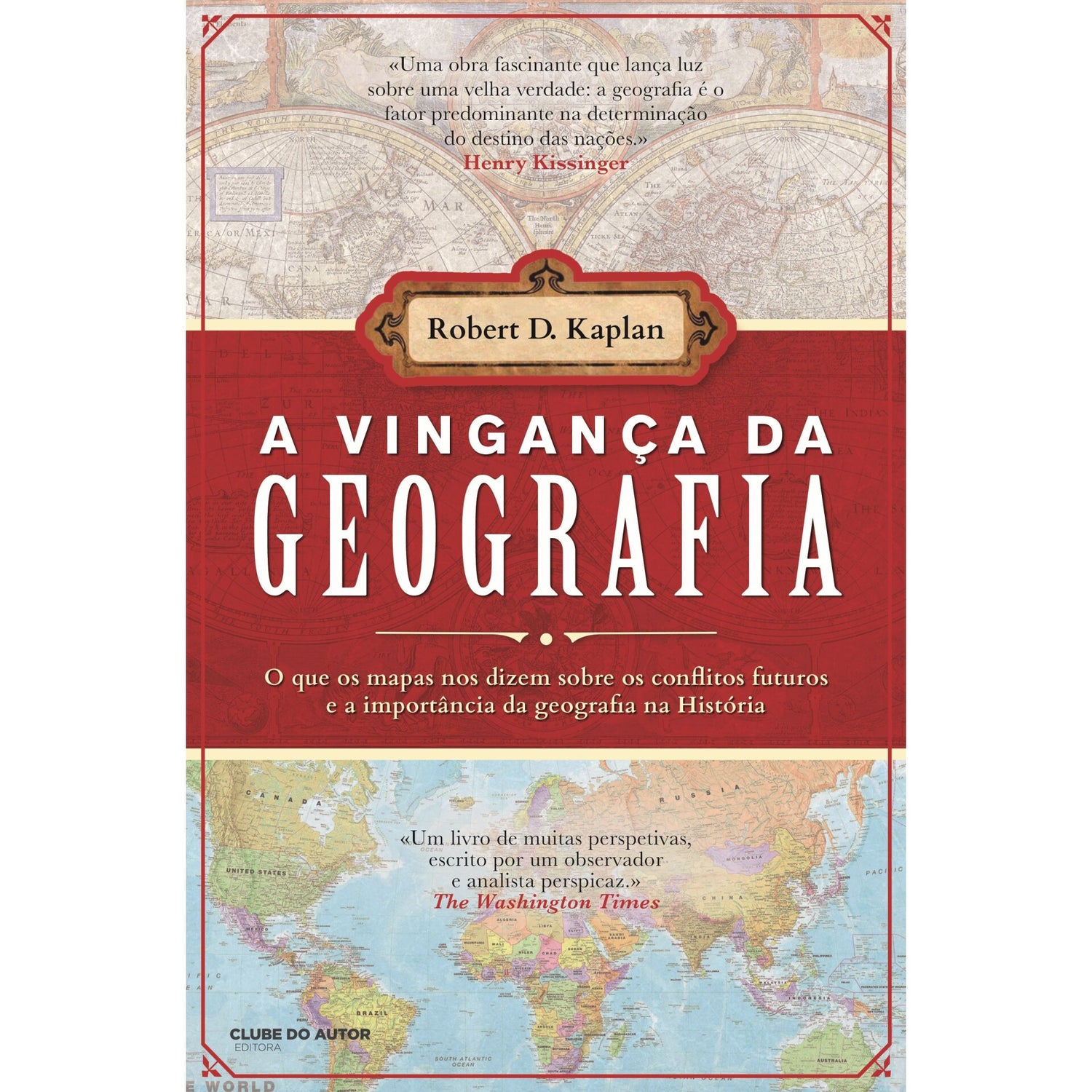 A Vingança Da Geografia de Robert D. Kaplan