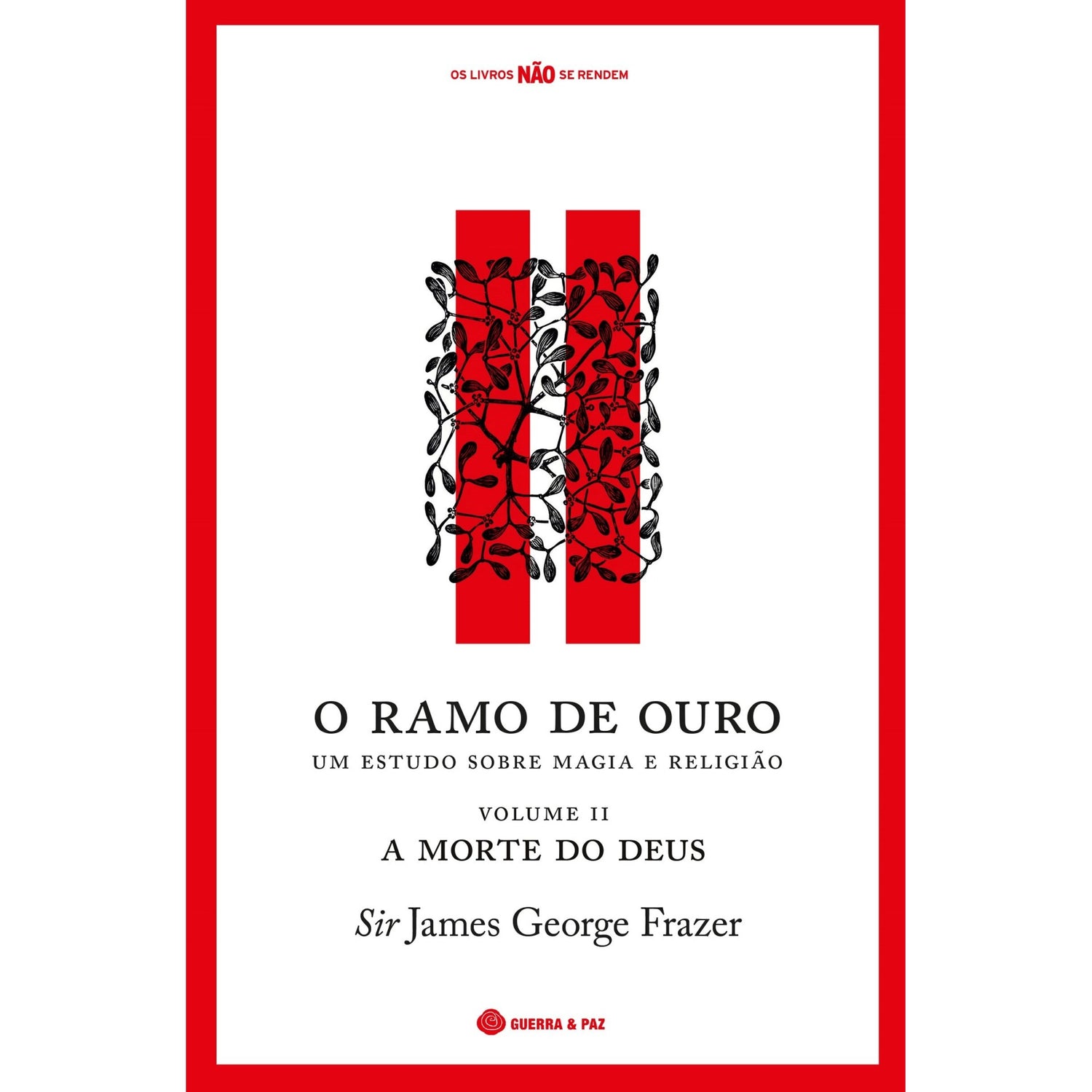 O Ramo De Ouro, Um Estudo Sobr de James Frazer