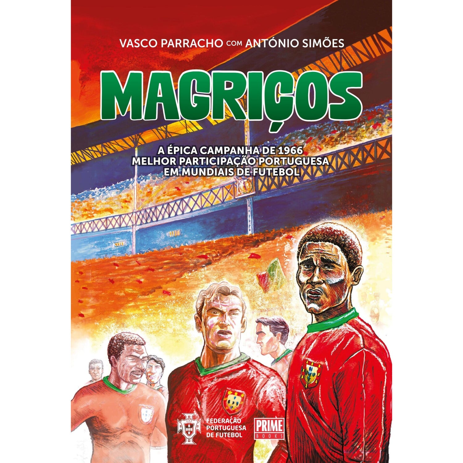 Magriços de Vasco Parracho	,António Simões