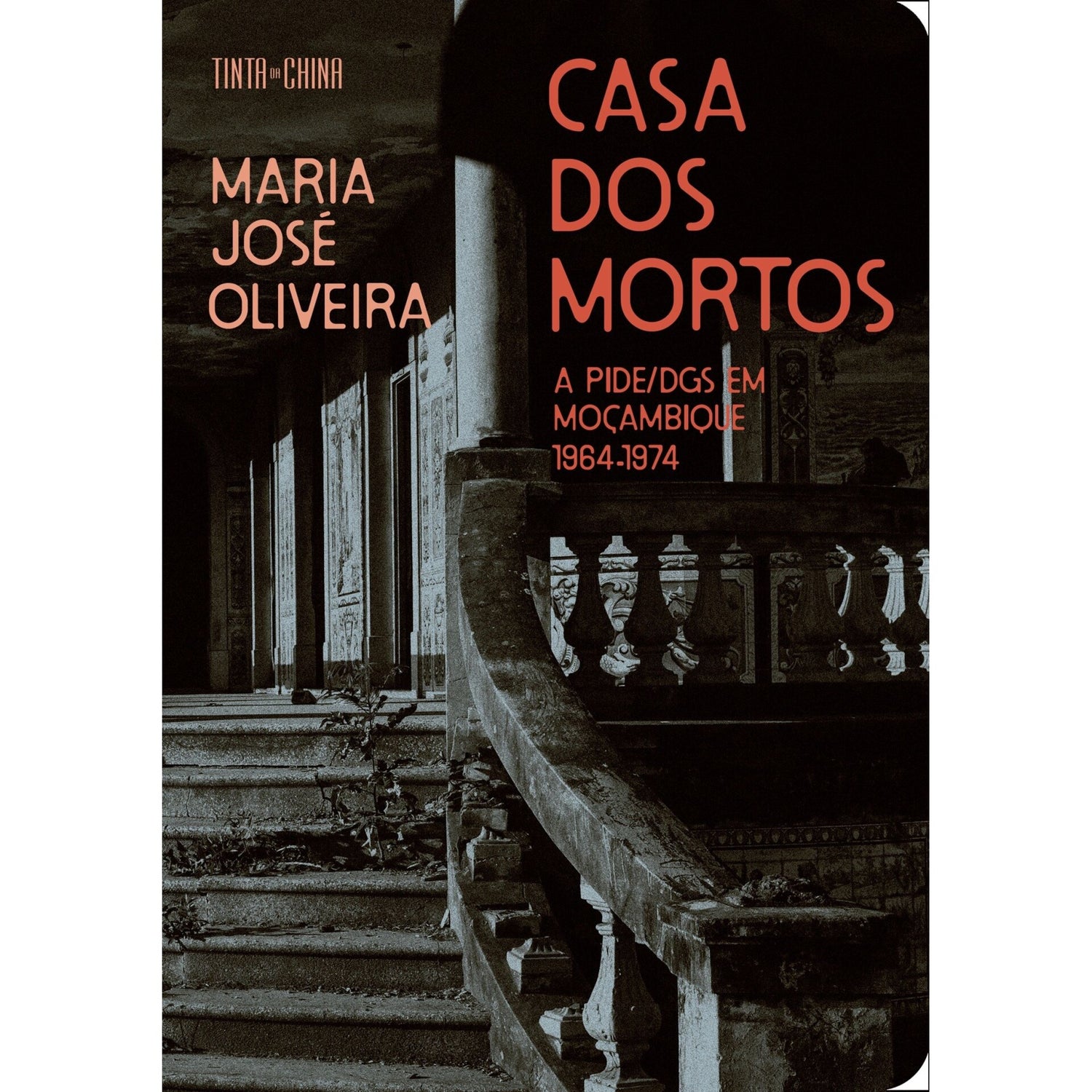 Casa Dos Mortos de Maria José Oliveira