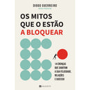 Os Mitos Que O Estão A Bloquear de Diogo  Guerreiro