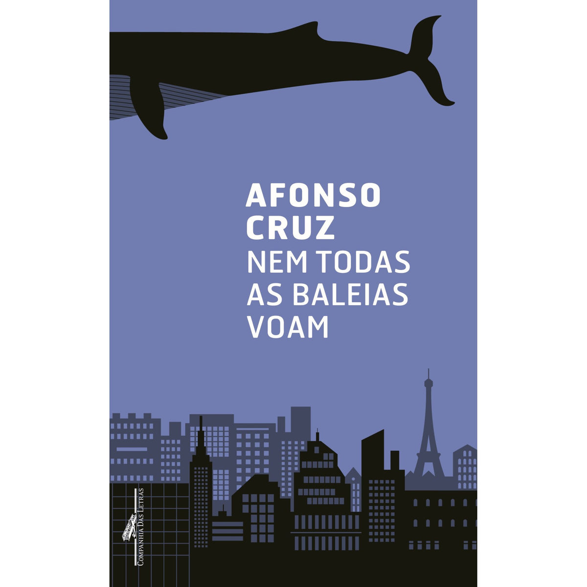Nem Todas As Baleias Voam de Afonso Cruz