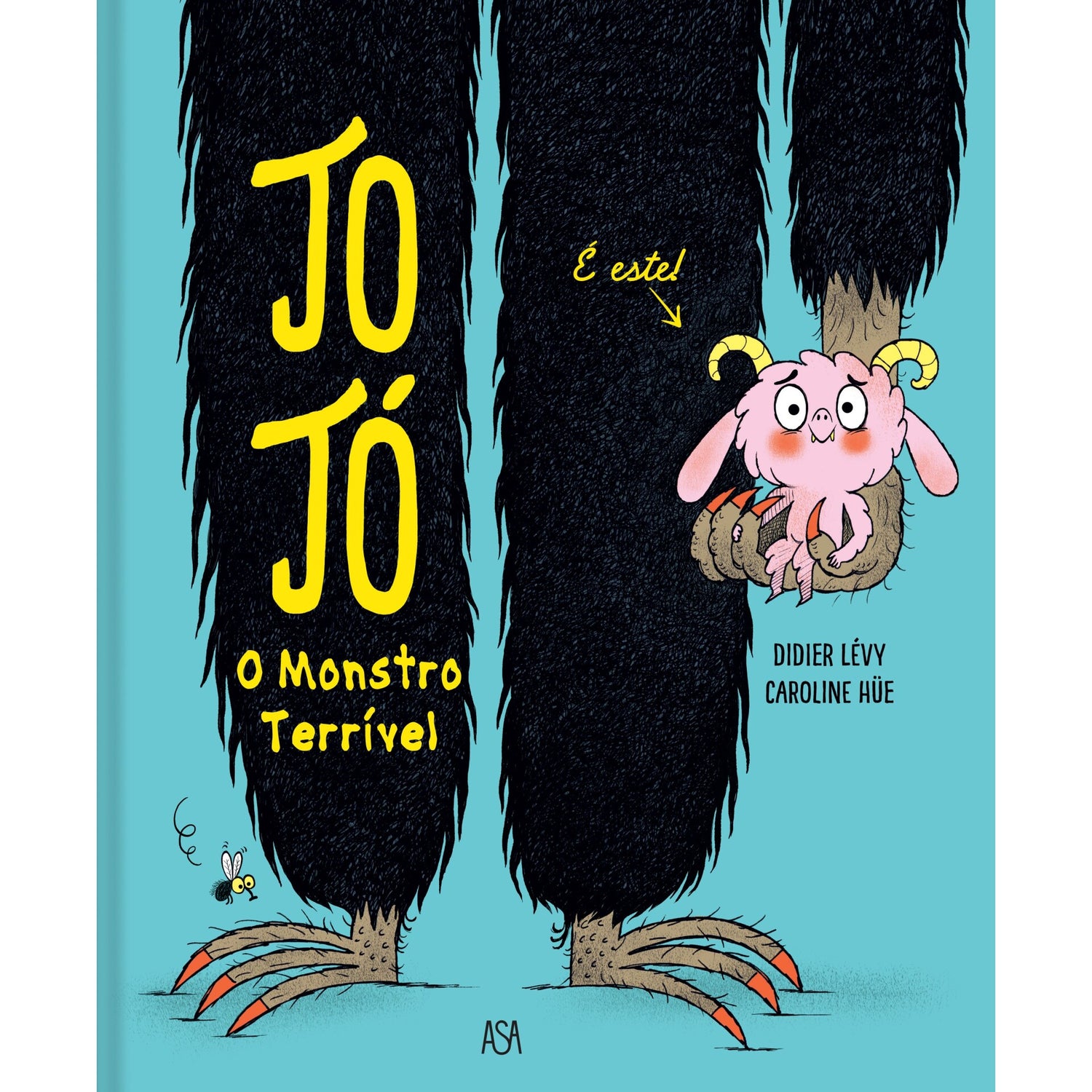 Jojó, O Monstro Terrível de Didier Levy E Caroline Hüe