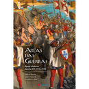 Atlas Das Guerras: Época Moderna de Olivier Aranda, Julien Guinand, Caroline Le Mao