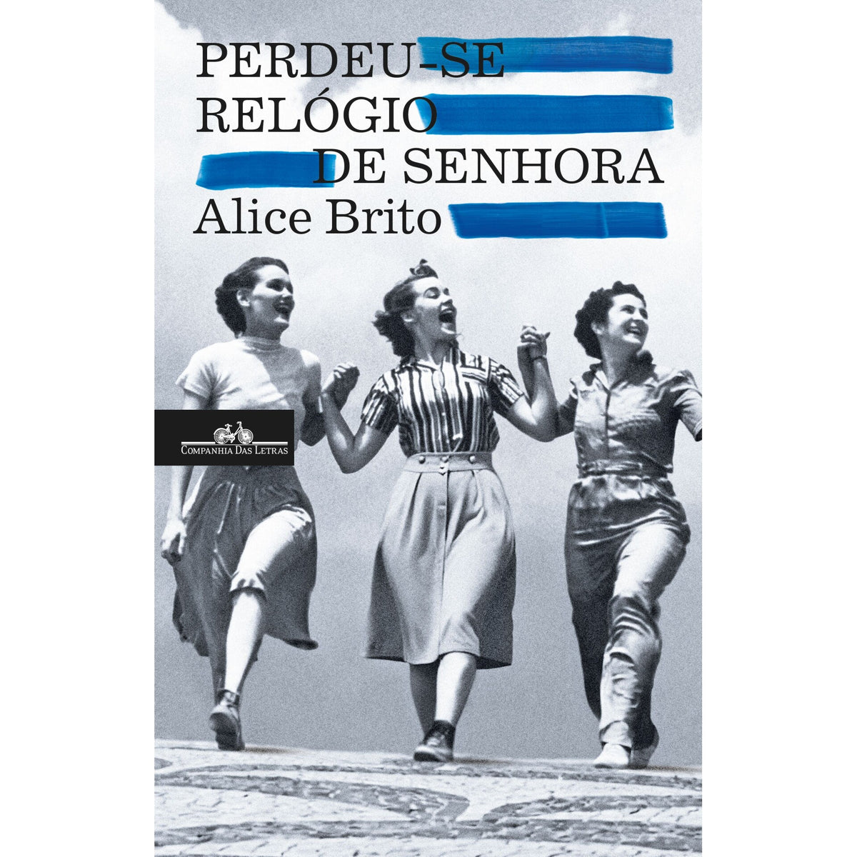 Perdeu-Se Relógio De Senhora de Alice Brito