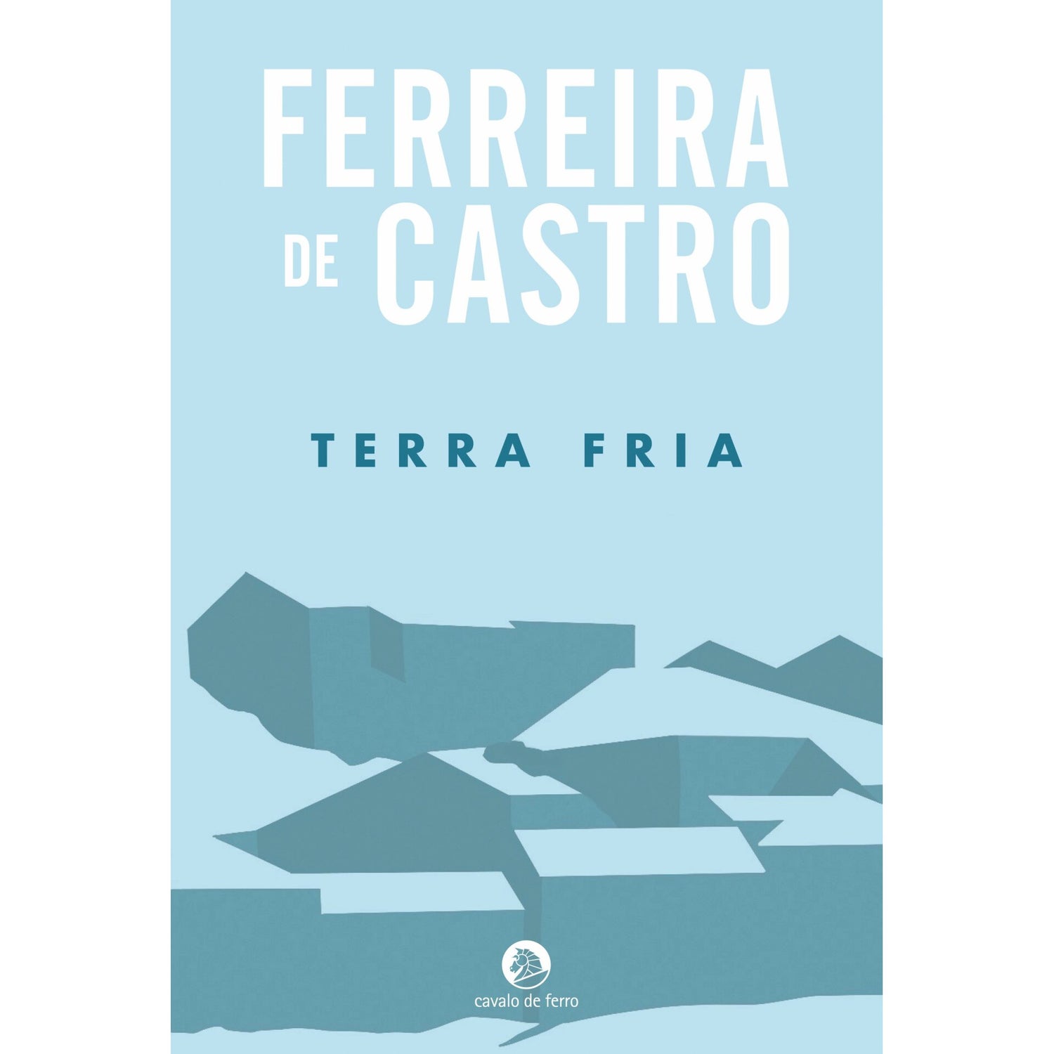 Terra Fria de Ferreira De Castro