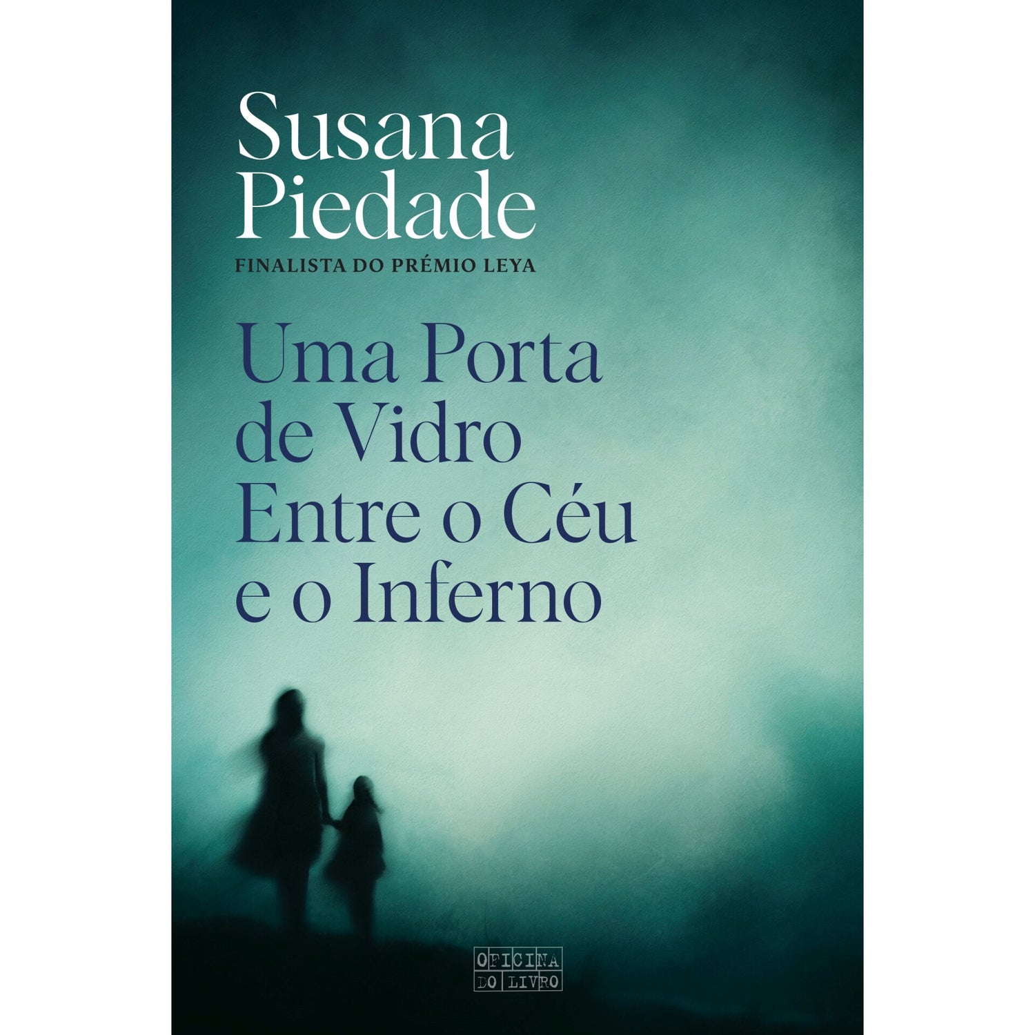 Uma Porta De Vidro Entre O Céu E O Inferno de Susana Piedade