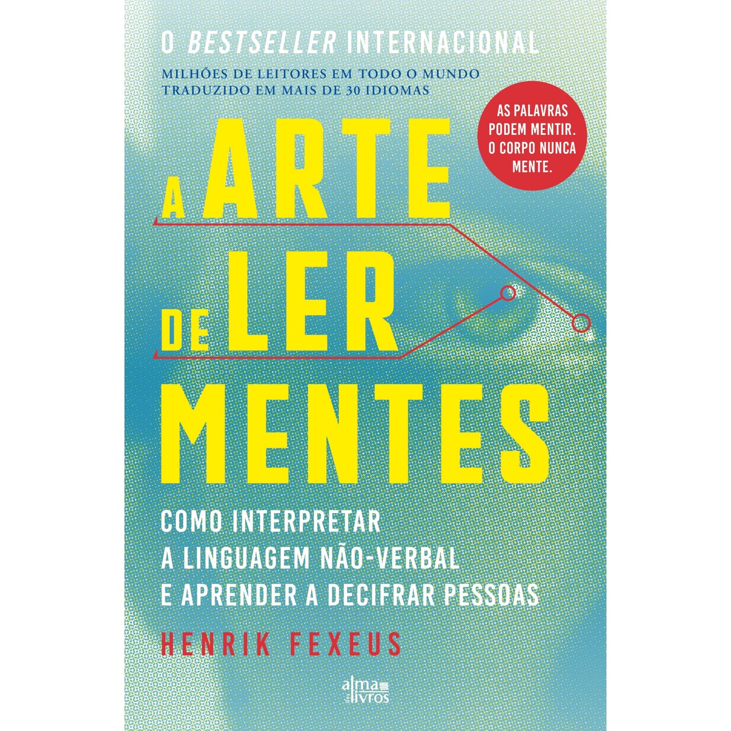 A Arte De Ler Mentes de Henrik Fexeus