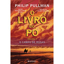 O Campo De Rosas - O Livro Do Pó 3 de Philip Pullman