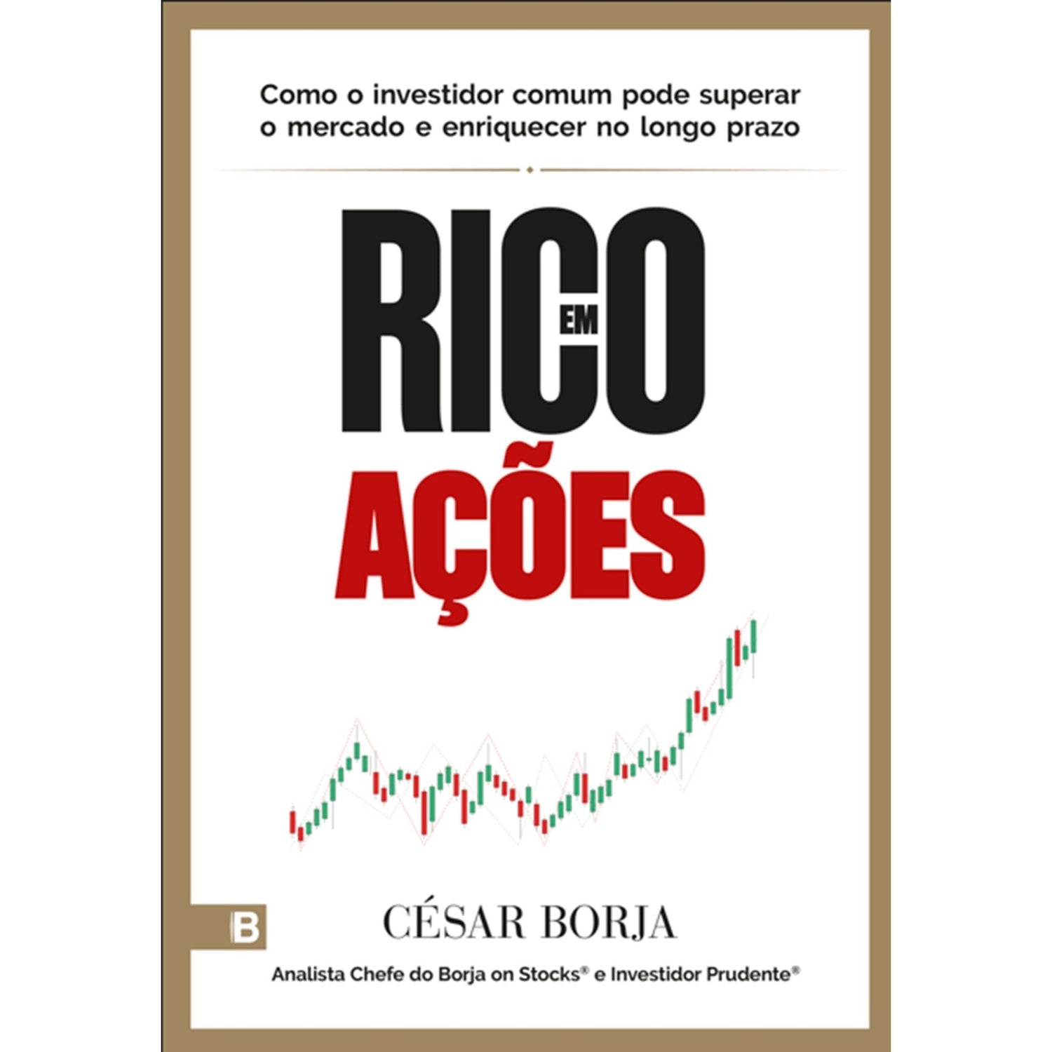 Rico Em Ações de César Borja