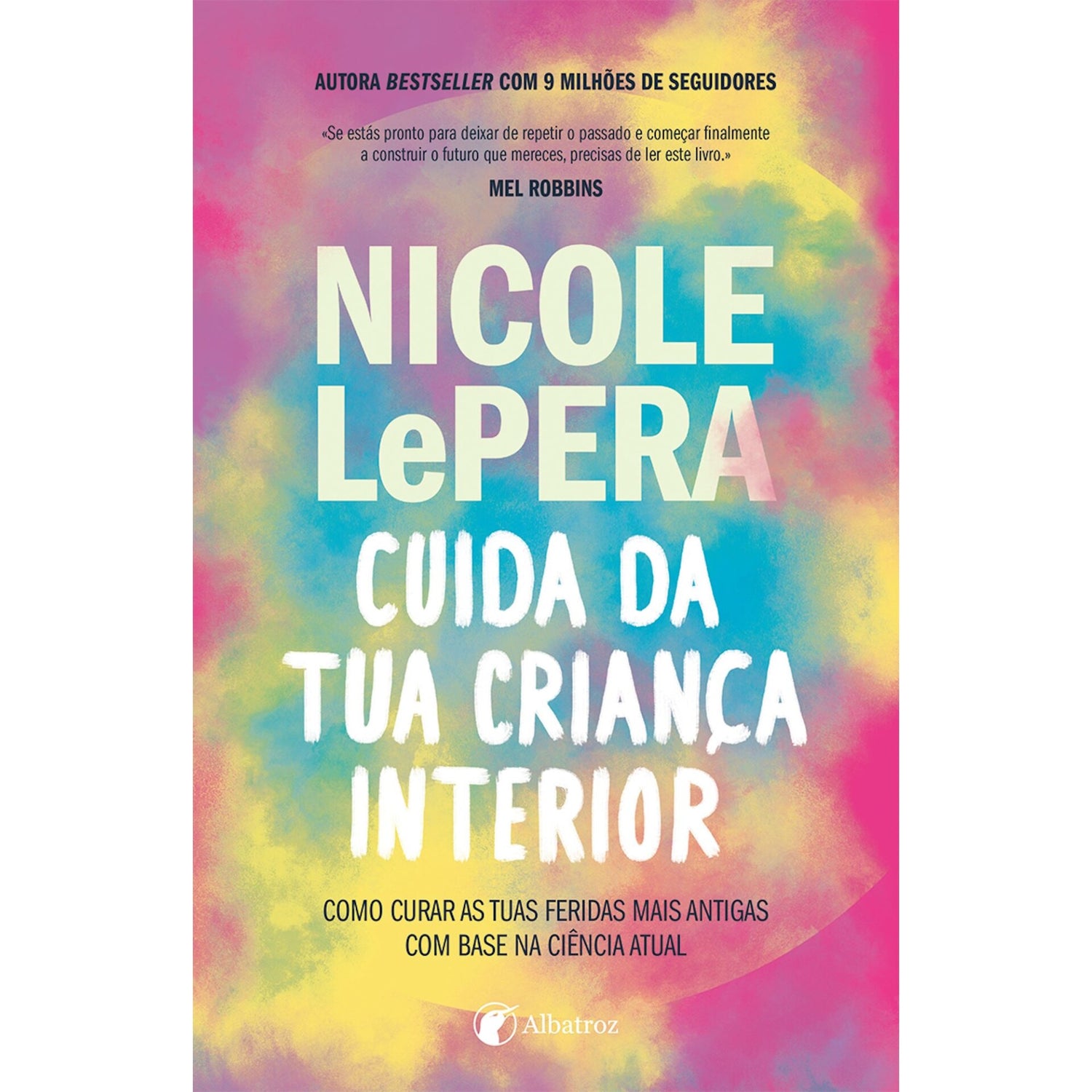 Cuida Da Tua Criança Interior de Nicole Lepera