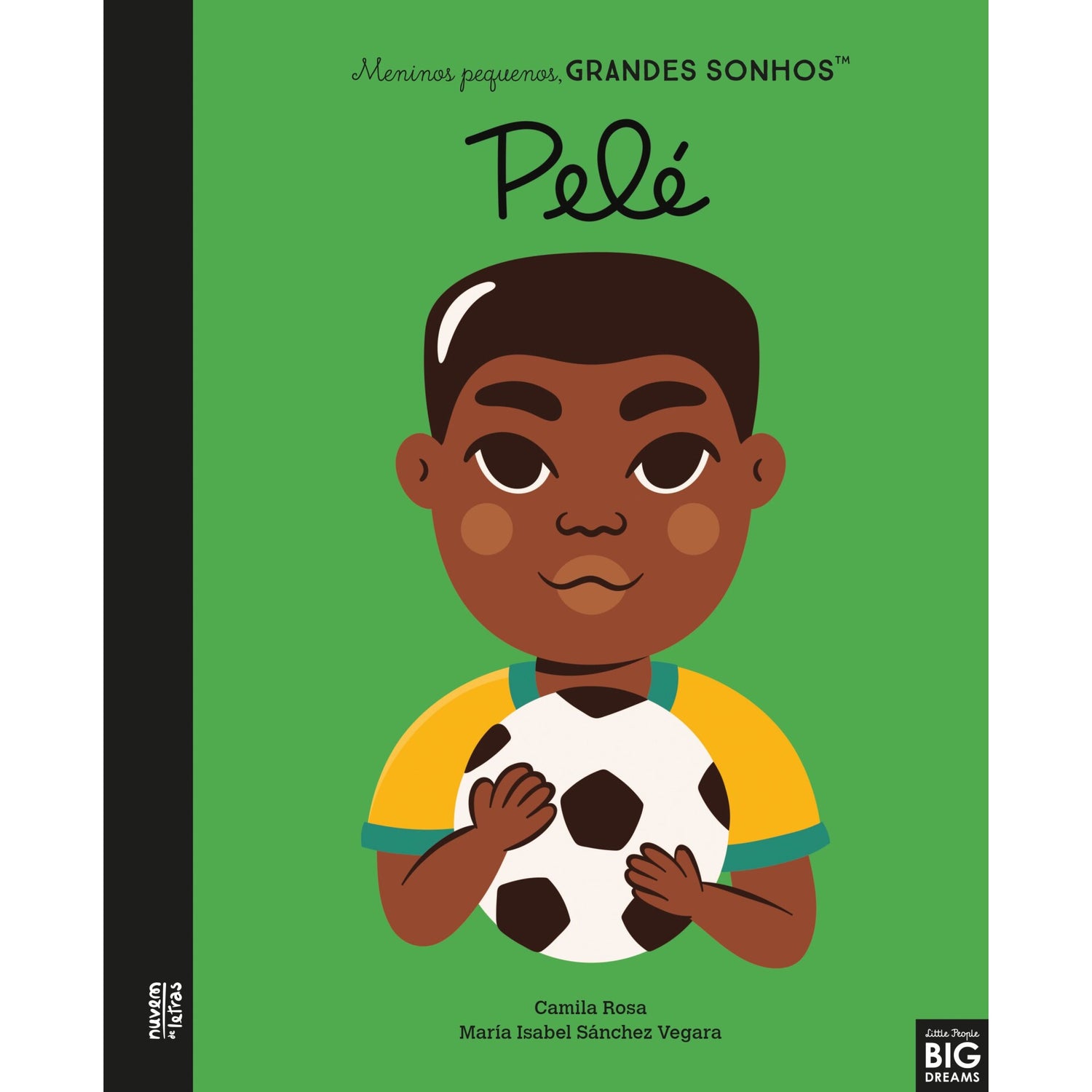 Meninos Pequenos, Grandes Sonhos: Pelé de Maria Isabel Sánchez Vegara
