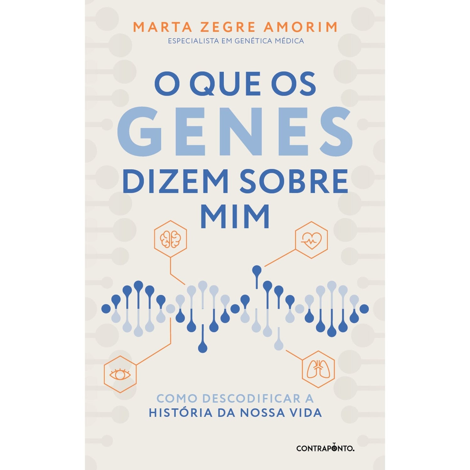 O Que Os Genes Dizem Sobre Mim de Marta Zegre Amorim
