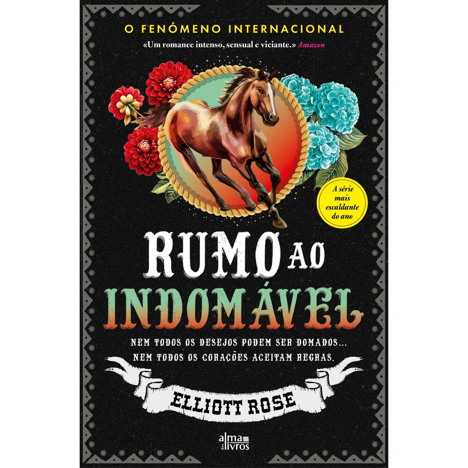 Rumo Ao Indomável de Elliott Rose