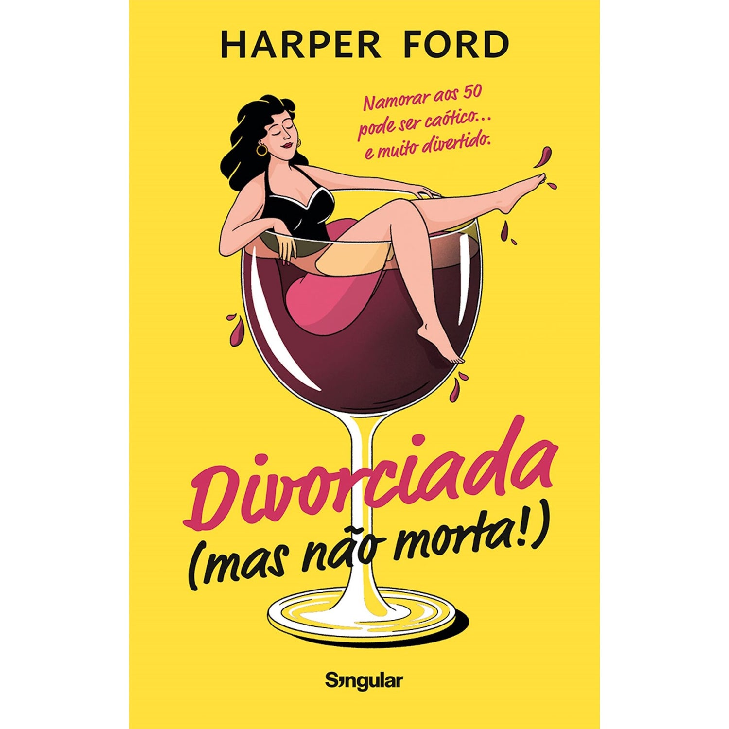 Divorciada (Mas Não Morta!) de Harper Ford