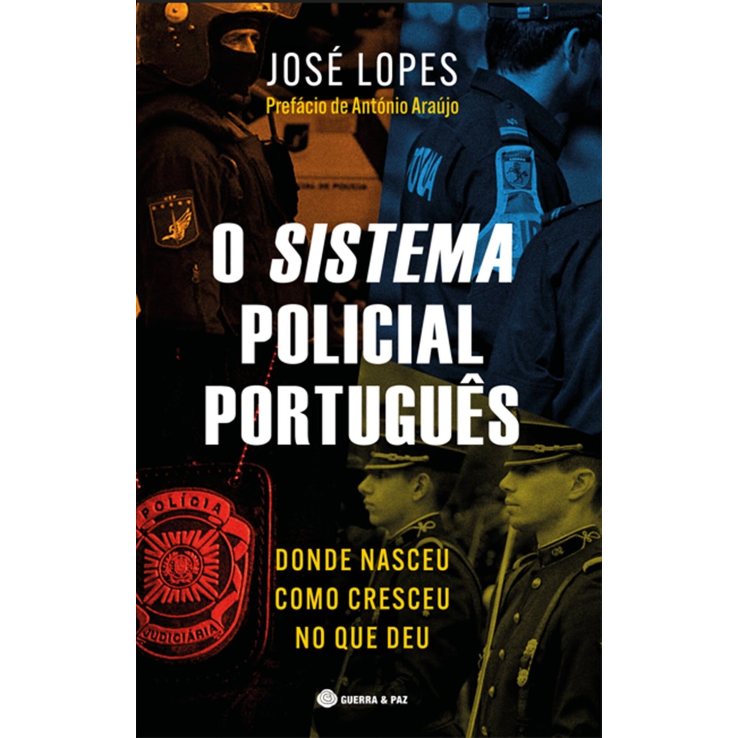 O Sistema Policial Português de José Lopes