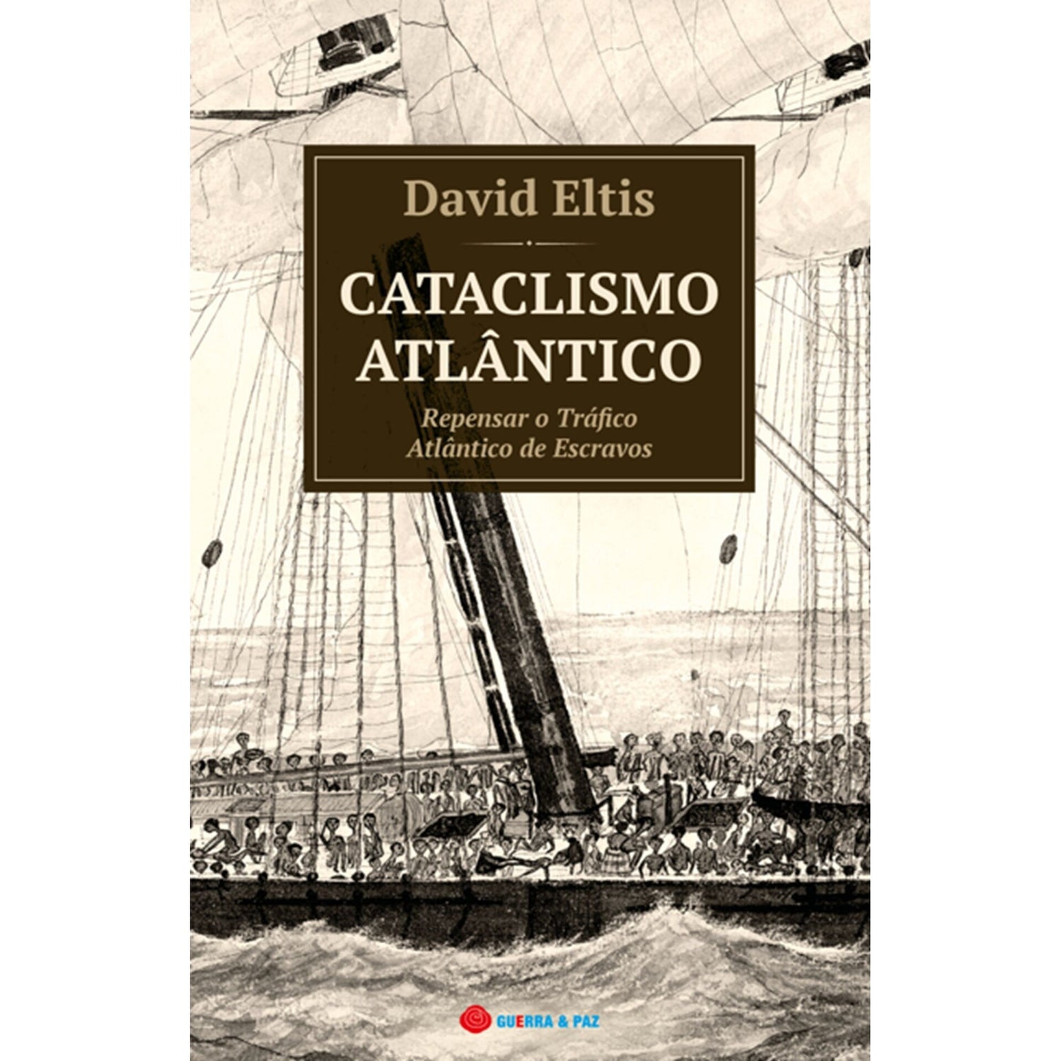 Cataclismo Atlântico de David Eltis