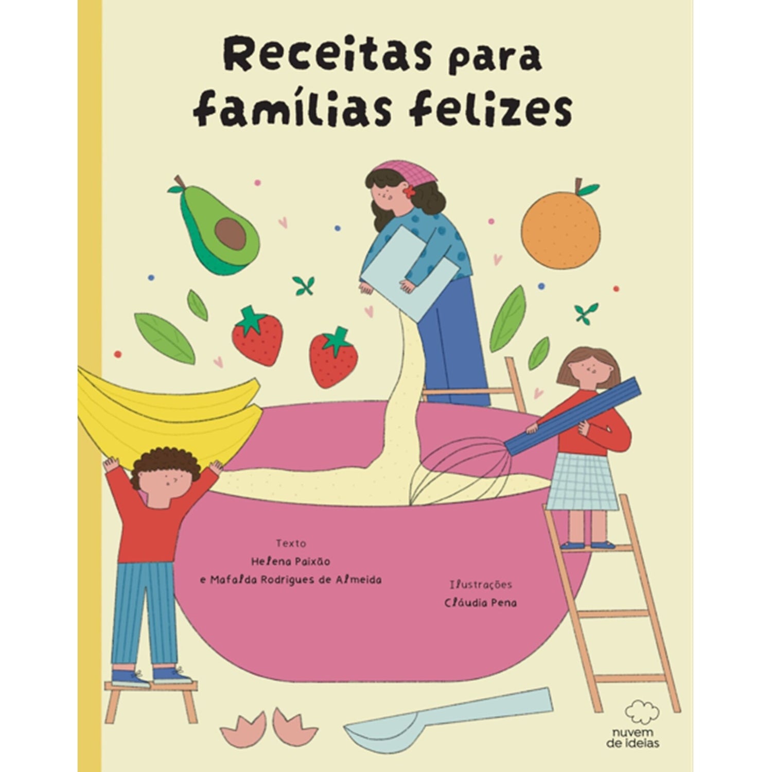Receitas Para Famílias Felizes de Helena Paixão, Mafalda Rodrigues De Almeida