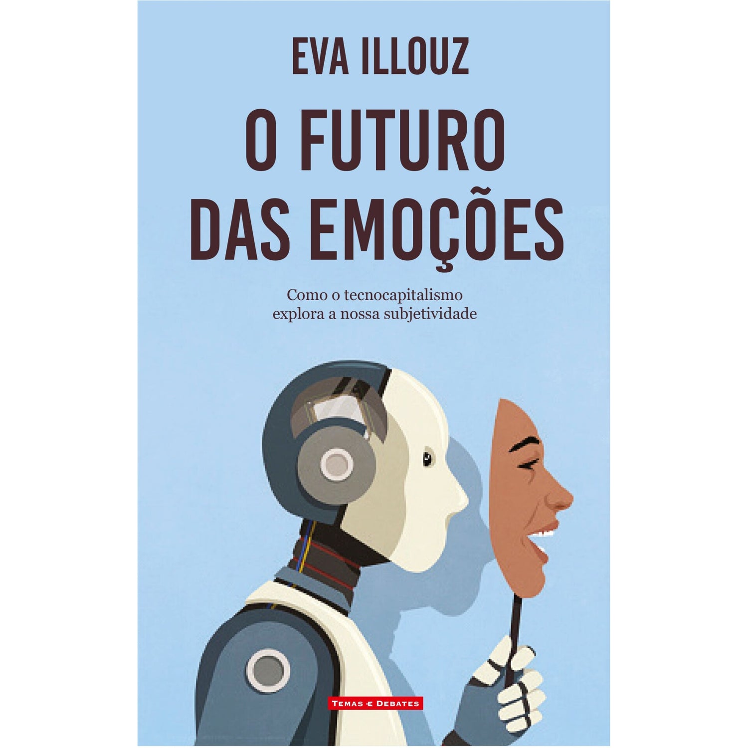 O Futuro Das Emoções de Eva Illouz E Jonas Ferdinand