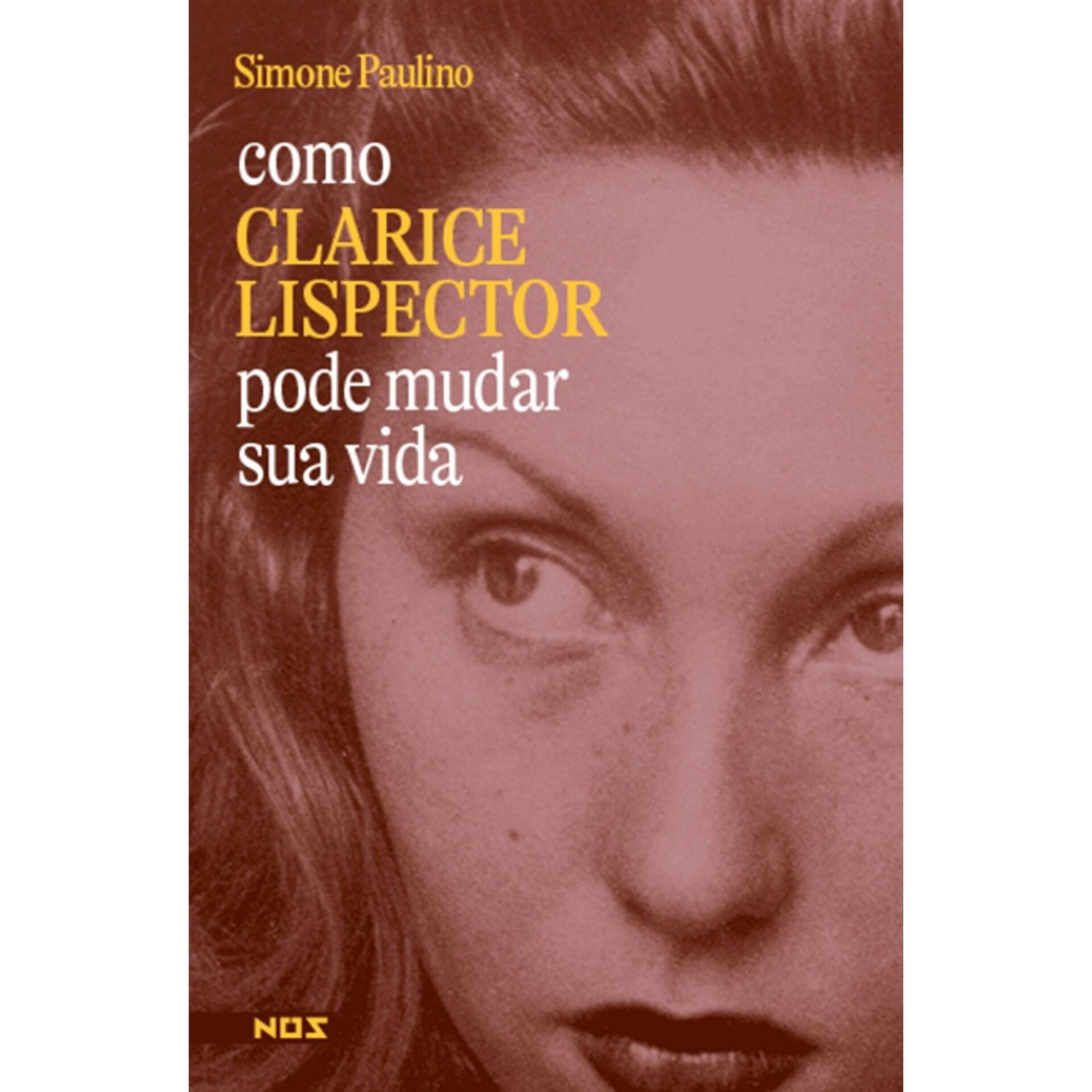 Como Clarice Lispector Pode Mu de Simone Paulino