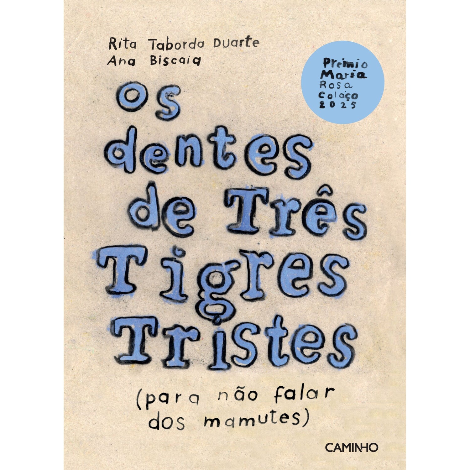 Os Dentes De Três Tigres Tristes de Rita Taborda Duarte