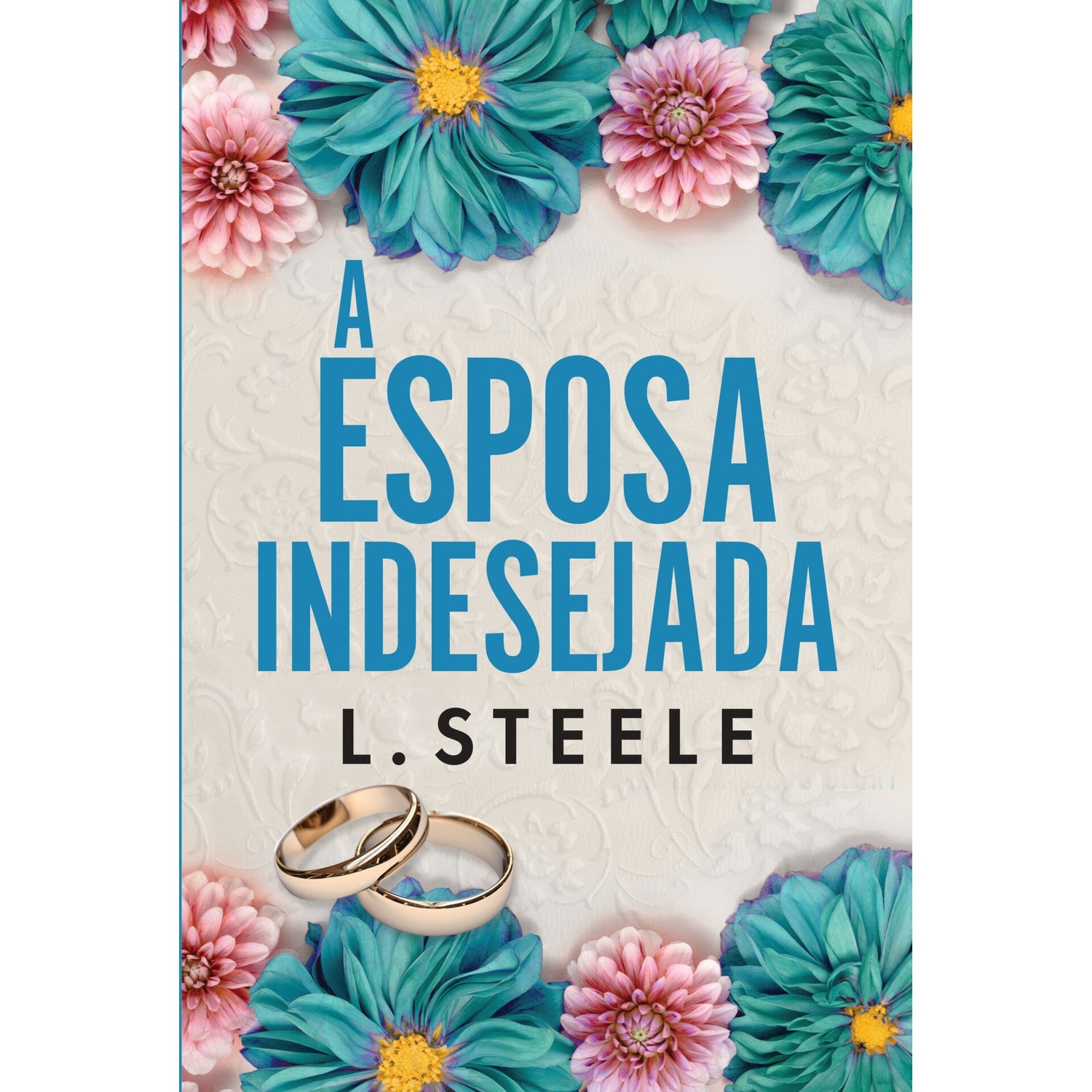 A Esposa Indesejada de L. Steele