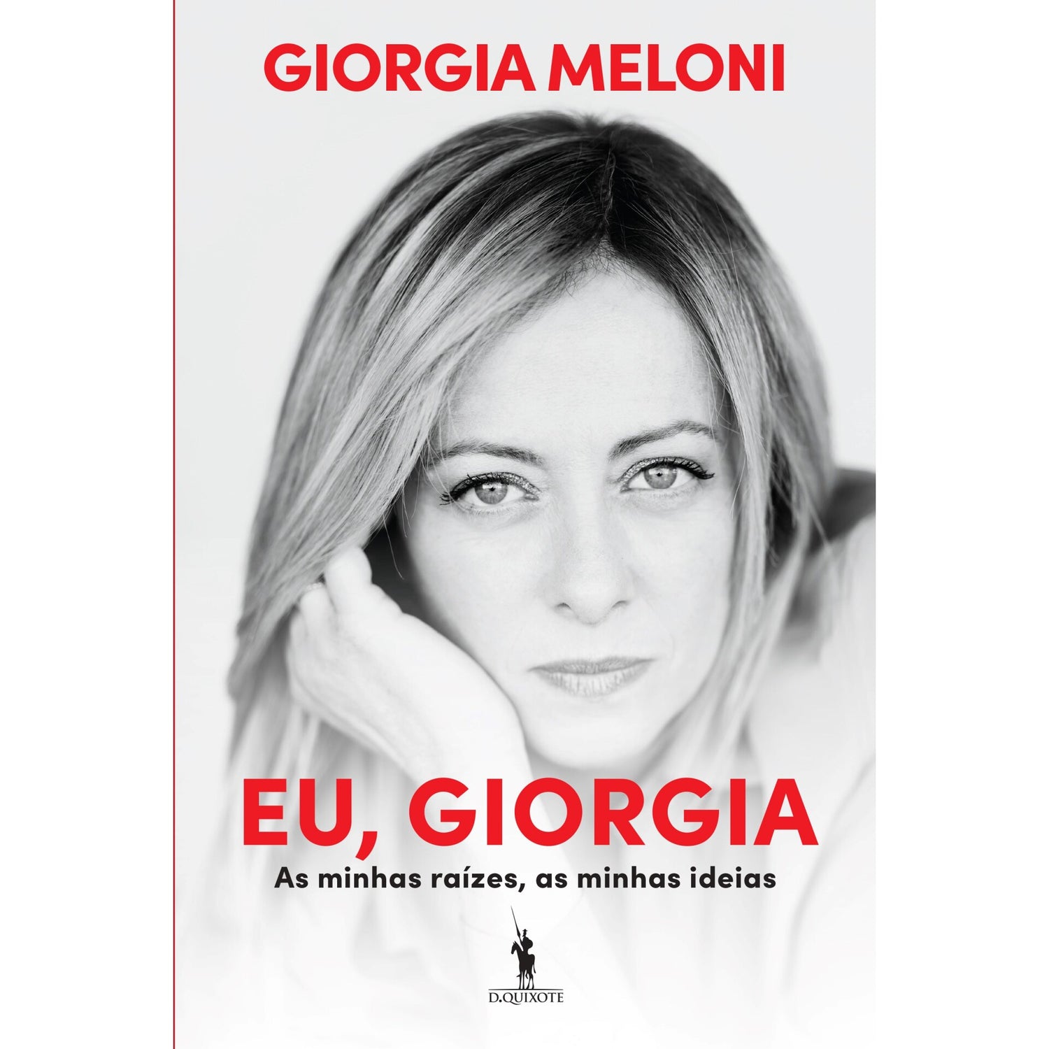 Eu, Giorgia  As Minhas Raízes, As Minhas Ideias de Giorgia Meloni