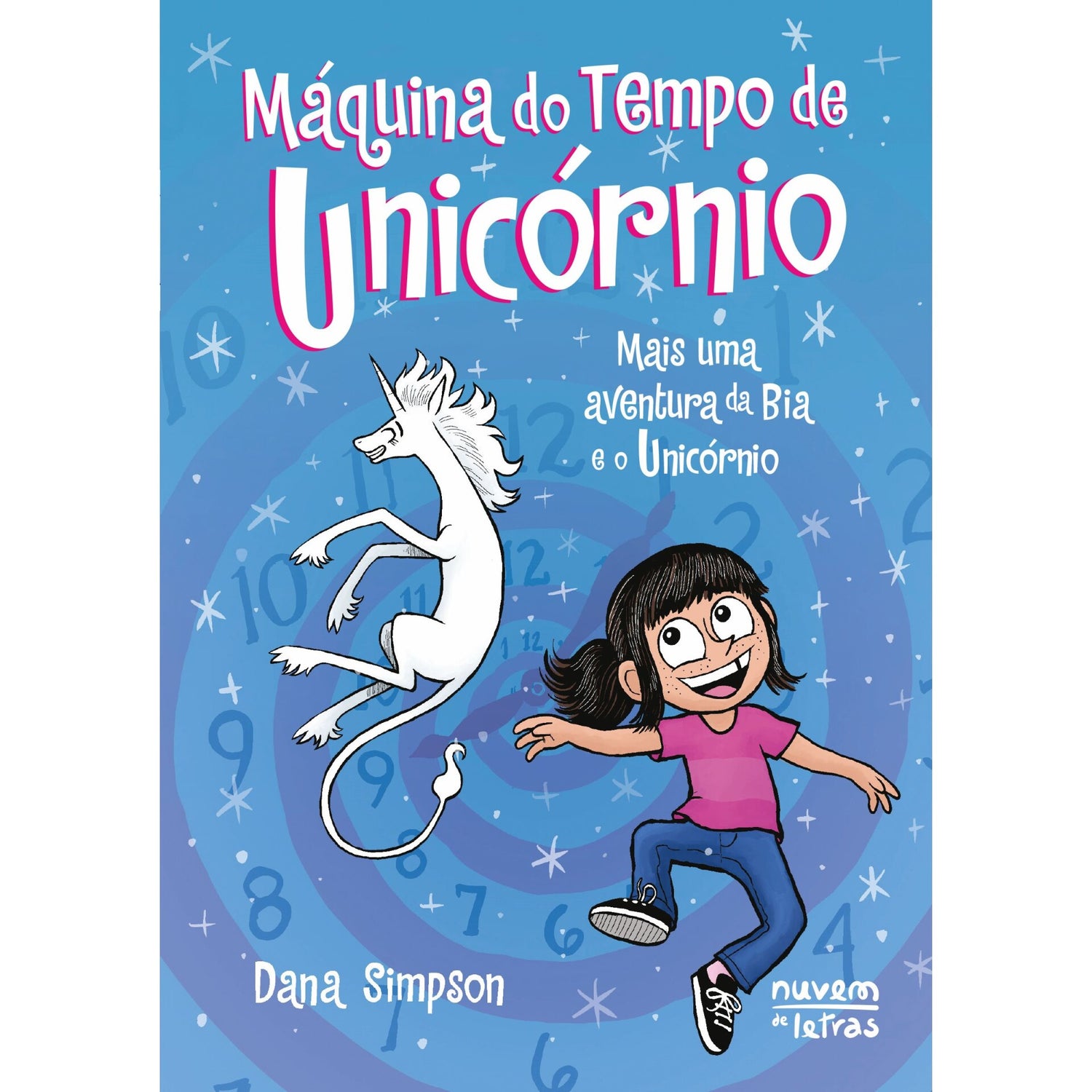Bia E O Unicórnio 20: Máquina Do Tempo De Unicórnio de Dana Simpson
